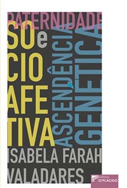 Paternidade socioafetiva e ascendência genética