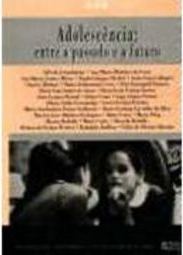 Adolescência: Entre o Passado e o Futuro