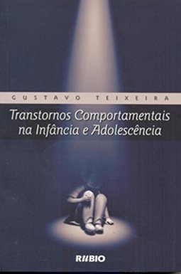 Transtornos Comportamentais na Infância e Adolescência
