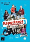 Reporteros internacionales 1: libro del alumno con MP3