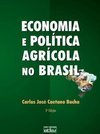 ECONOMIA E POLÍTICA AGRÍCOLA NO BRASIL