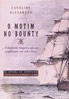 O Motim no Bounty: a História Trágica de um Confronto em Alto-Mar