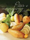 Pães e viennoiseries da École Lenôtre