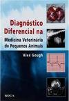 Diagnóstico diferencial na medicina veterinária de pequenos animais