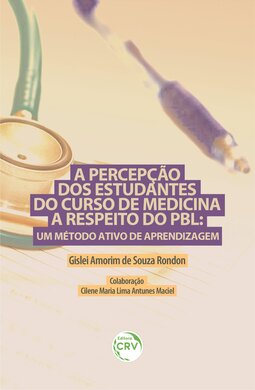A percepção dos estudantes do curso de medicina a respeito do PBL: um método ativo de aprendizagem