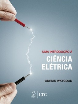 Uma introdução à ciência elétrica