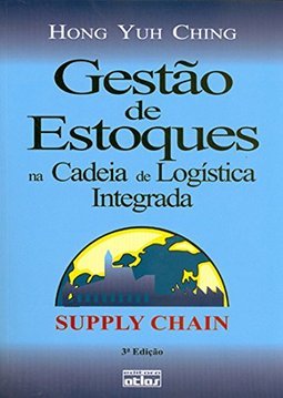 Gestão de Estoques na Cadeia de Logística Integrada