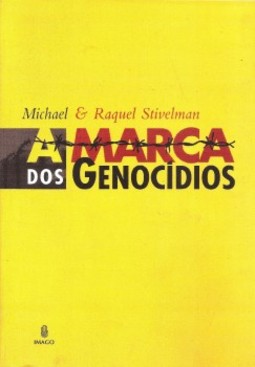 A marca dos genocídios