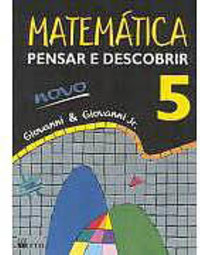 Matemática Pensar e Descobrir: Novo - 5 Série - 1 Grau