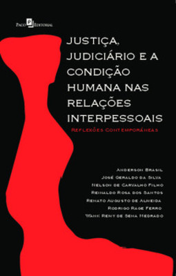 Justiça, judiciário e a condição humana nas relações interpessoais: reflexões contemporâneas