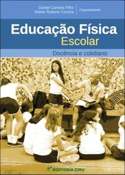 Educação física escolar: docência e cotidiano