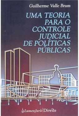Teoria Para O Controle Judicial De Politicas Publicas