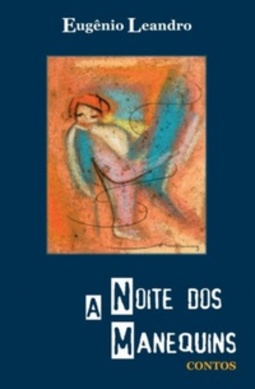 A Noite dos Manequins (Prêmio Moreira Campos - Conto #1)