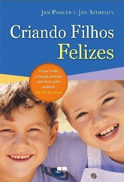 CRIANDO FILHOS FELIZES