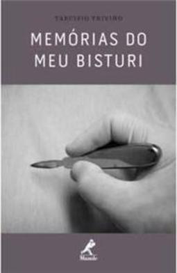 Memórias do meu bisturi
