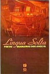 Língua Solta: Poetas Brasileiras dos Anos 90