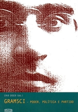 GRAMSCI - PODER, POLÍTICA E PARTIDO