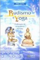 Budismo e Yoga: a Elevação da Consciência Humana