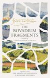 The Bovadium Fragments: Together with ‘the Origin of Bovadium’ by Richard Ovenden