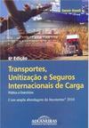 Transportes, Unitização e Seguros Internacionais de Carga