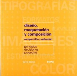 Dise&ntilde;o Maquetación y Composición: Comprensión y Aplicación- Imp