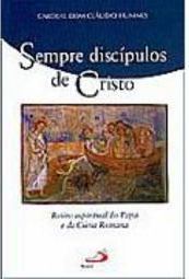 Sempre Discípulos de Cristo: Retiro Espirirtual do Papa e da Cúria...