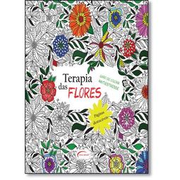 Terapia das Flores - Livro de Colorir Antiestresse