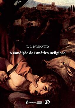 Condição Do Fanático Religioso, A – 2019