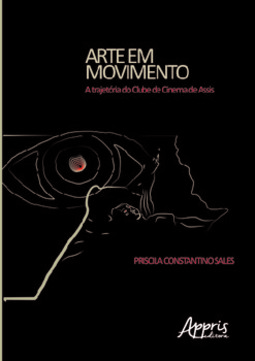 Arte em movimento: a trajetória do Clube de cinema de Assis