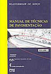 Manual de Técnicas de Pavimentação - vol. 1