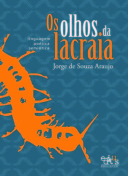 Os olhos da lacraia: linguagem poética semiótica