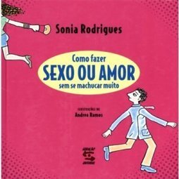 Como Fazer Sexo ou Amor sem se Machucar Muito