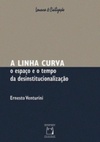 A Linha Curva (Loucura e Civilização)