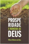 Prosperidade à Maneira de Deus