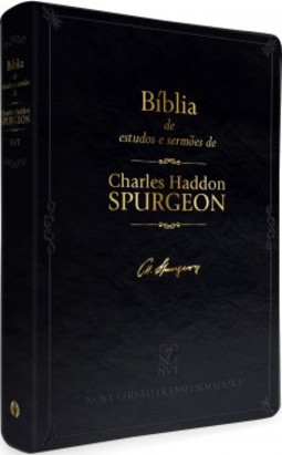 Bíblia de estudos e sermões de Charles Haddon Spurgeon: nova versão transformadora