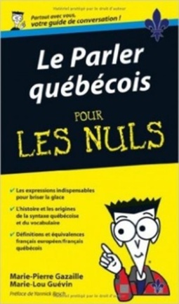 Le parler québécois pour les Nuls