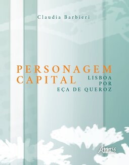 Personagem capital: Lisboa por Eça de Queiroz