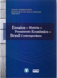 Ensaios de História do Pensamento Econômico no Brasil Contemporâneo