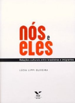 Nós e eles - relações culturais entre brasileiros e imigrantes