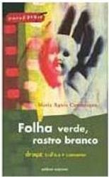 Folha Verde, Rastro Branco: Droga: Trafico e Consumo