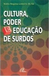 Cultura, poder e educação de surdos