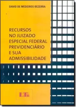 Recursos No Juizado Especial Federal Previdenciario E Sua Admissibilidade