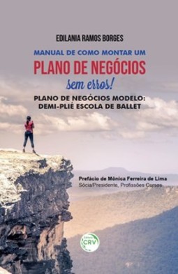 Manual de como montar um plano de negócios sem erros!: plano de negócios modelo: Demi-plié Escola de Ballet