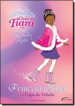 Princesa Olivia E A Capa De Veludo