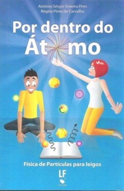 Por dentro do átomo - física de partículas para leigos