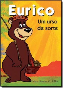 Eurico, Um Urso De Sorte