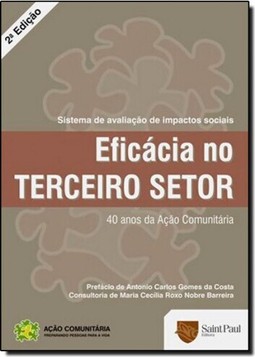 Eficacia No Terceiro Setor: 40 Anos Da Acao Comunitaria