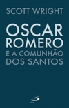 Oscar Romero e a comunhão dos santos