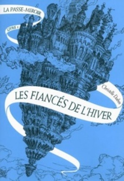 Les Fiancés de l'hiver (La Passe-Miroir #1)