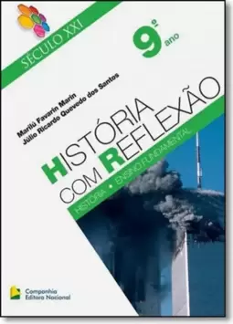Seculo Xxi Hist Com Reflexao 9 Ano